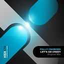 Fully Charged - Let s Go Crazy Original Mix