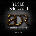 yuske - Underworld Original Mix