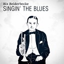 Bix Beiderbecke His Gang - At The Jazz Band Ball