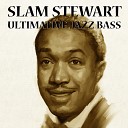 Slam Stewart - Dark Eyes