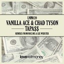 Vanilla Ace Chad Tyson - TapA Mat Joe Remix