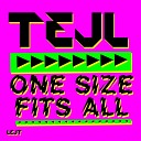Tejl - One Size Fits All Original Mix