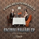 Funk Mediterraneo - Dadabossa Gil Aguilar 208 Idapimp Remix