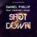 Daniel Phillip feat Courtney Dingli - Shot Down Original Mix