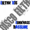 Filthy DJs - Funkyass Baseline Original Mix