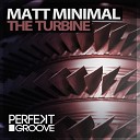 Matt Minimal - The Turbine Original Mix