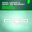 Mike Lockin Mart De Schmidt - Allure Original Mix