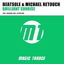 Beatsole Michael Retouch - Brilliant Sunrise Original Mix