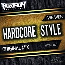 Weaver - Hardcore Style Radio Edit