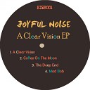Joyful Noise - The Deep End Original Mix