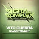 Vito Guerra - Silver Twilight Original Mix