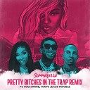 Summerella feat Gucci Mane Tokyo Jetz Trouble - Pretty Bitches In The Trap Extended Remix