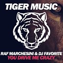 Raf Marchesini DJ Favorite - You Drive Me Crazy DJ Kharitonov Radio Edit