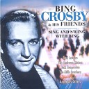 Bing Crosby The Mills Brothers Connie Boswell The Boswells… - Life is just a bowl of cherries