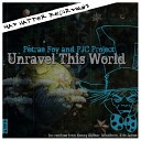 Petrae Foy PJC Project - Unravel This World Original Vox Mix