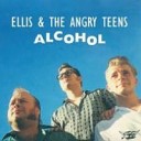 Ellis The Angry Teens - Gotta Be My Baby