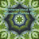 Mantra Mindware - Mezmerize Vocal Trance Mix