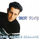 Mr Kay - One more Chance M M Club Remix