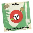 Toby Beau - Angel Baby Nashville Mix
