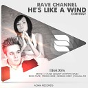 Rave Channel - He s like a wind A Mase Radio Mix