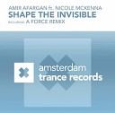 Amir Afargan - Shape The Invisible A Force Radio Edit