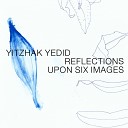Yitzhak Yedid - First Image
