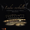 Ensemble vocal Aedes Mathieu Romano - Ludus verbalis III Qualitativa