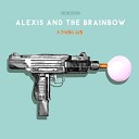 Alexis and the Brainbow - No Longer