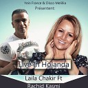 Laila Chakir feat Kasmi Rachid - Hram Abayno Live