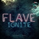 Flave - Ignite Radio Version