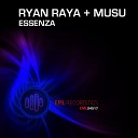 Ryan Raya Musu - Essenza Musu Remix