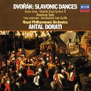 Royal Philharmonic Orchestra Antal Dor ti - Dvo k 8 Slavonic Dances Op 72 B 147 No 8 in A flat Lento grazioso ma non troppo quasi tempo di…