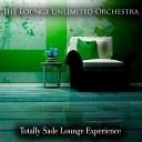 The Lounge Unlimited Orchestra - Hang on To Your Love