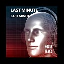 Last Minute - Last Minute Side B Mix