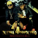 Prince Raaz B feat Big G - Oluwa Is Involved