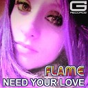 Flame - Need Your Love Remix Puma 69