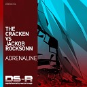 The Cracken Jackob Rocksonn - Adrenaline Original Mix