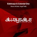 Edelways Colonial One - Above All feat Angel Falls