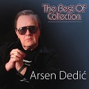 Arsen Dedi - Sanjam Te