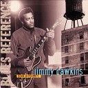 Jimmy Dawkins - You ve Got To Keep On Trying