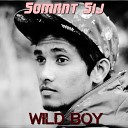 SoMrat Sij - Wild Boy