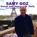 Samy Goz Trio feat Jean Yves Candela Alain Asplanato Christian Pachiaudi Ronny… - All the Things You Are Vocal Intro Included
