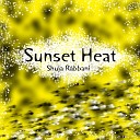 Shuja Rabbani - Sunset Heat