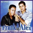 Frank Alex - Amor Bandido Ao Vivo