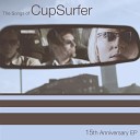 Cupsurfer - Finishin the Boat