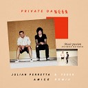 Julian Perretta Feder - Private Dancer Amice Remix Music passion