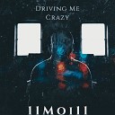 11Moi11 - Driving Me Crazy