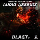 Audio Assault - Blast Original Mix