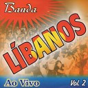 Banda L banos - Amor Ao Vivo