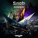 BVDSHEDV - Snob Original Mix